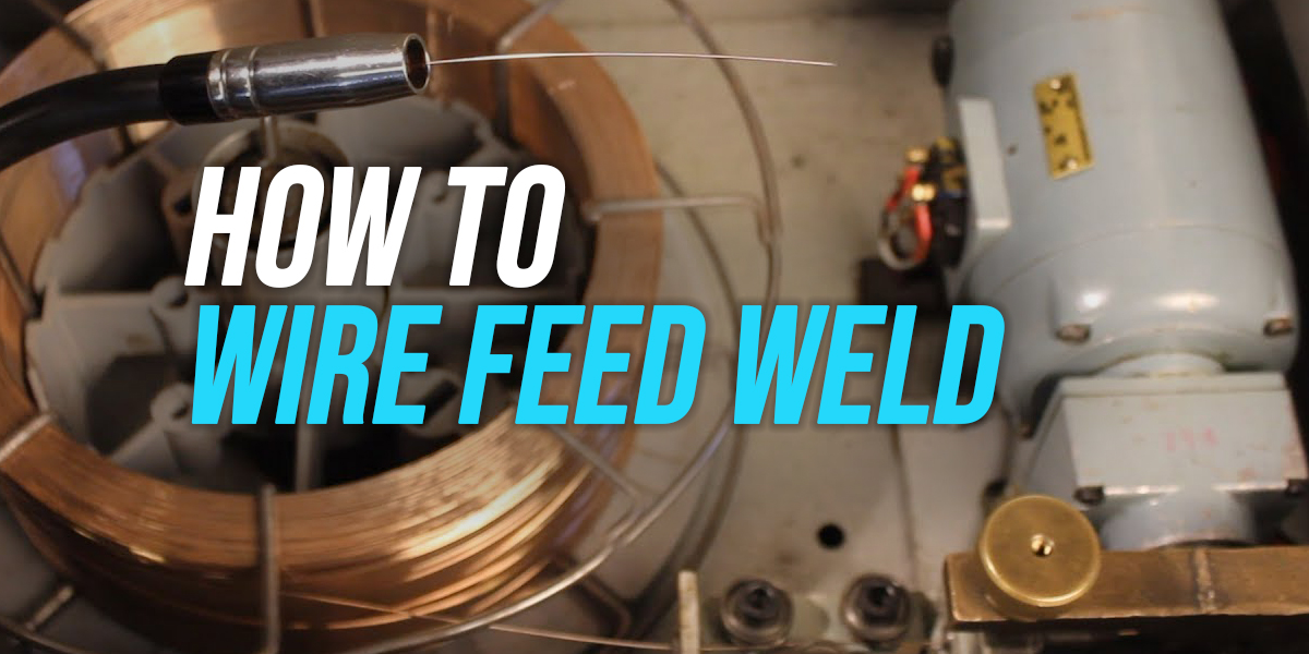 How-To-Wire-Feed-Weld-MIG.jpg